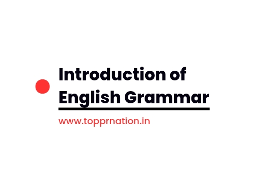 Introduction of English Grammar in Hindi (अंग्रेजी व्याकरण का परिचय हिंदी में)